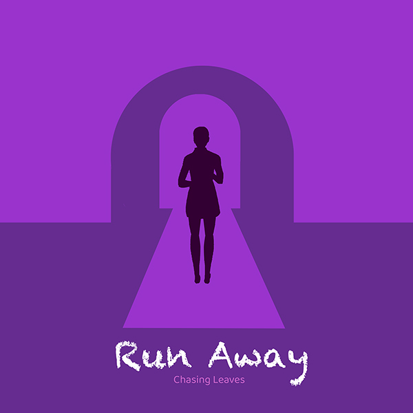 Origonal Song by Chasing Leaves - Run Away